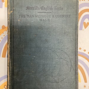 Rare 1910 &quot;The Man Without A Country&quot; Hardcover Book: Collector&#39;s Edition