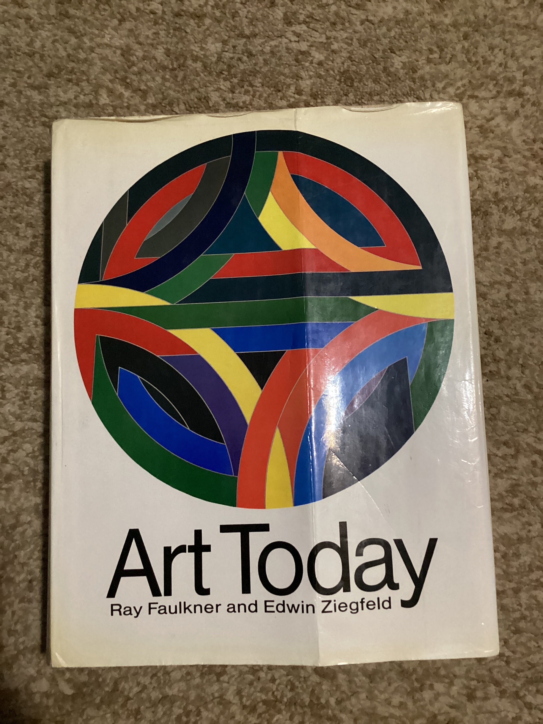 ART TODAY By Ray Faulkner & Edwin Ziegfeld 1969 1st Edition First Printing Vintage Hardcover Art Book