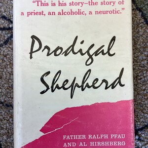 Vintage Prodigal Shepherd Hardcover by Pfau & Hirshberg - 1967 Third Printing