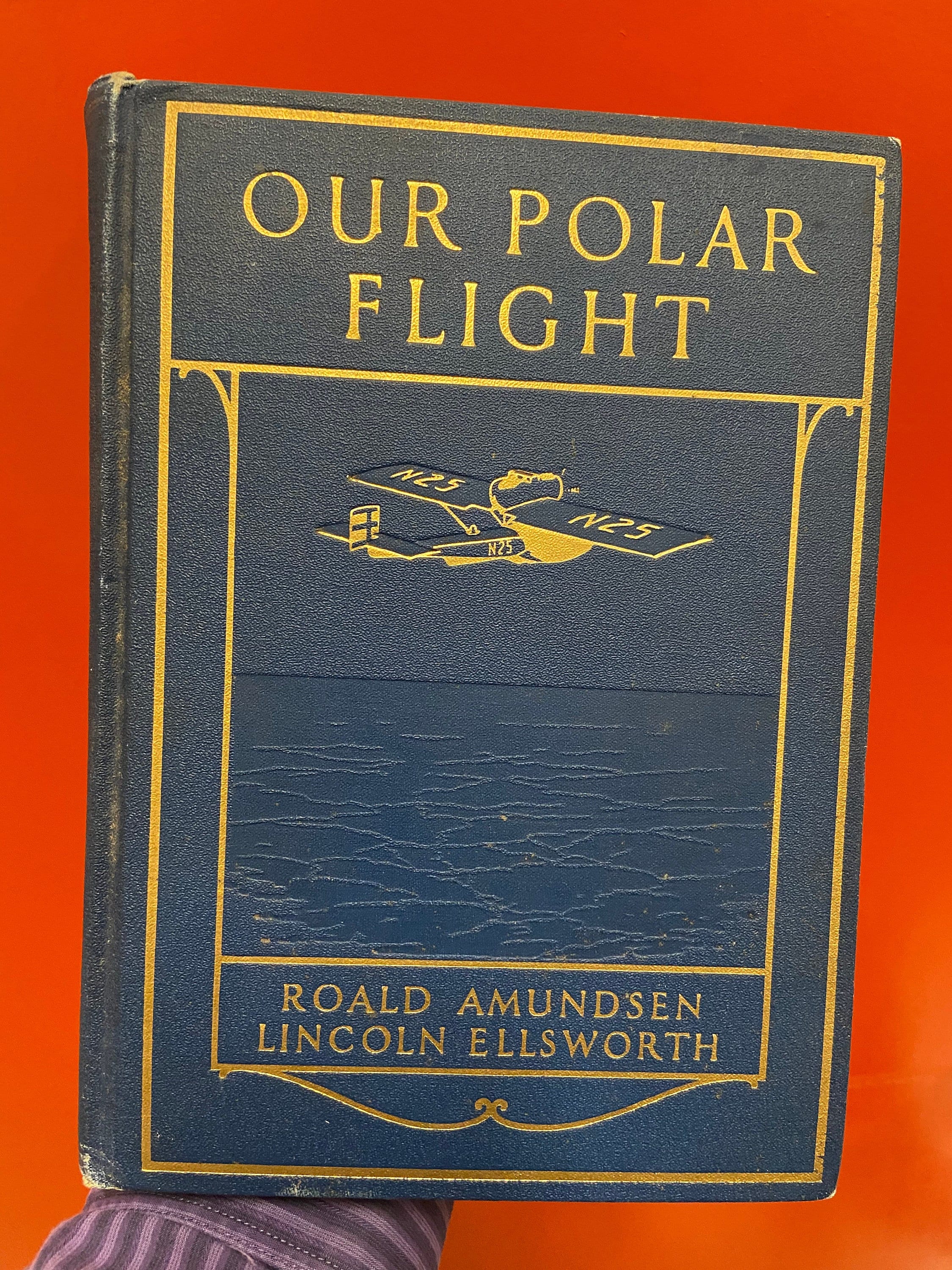 Our Polar Flight: Amundsen & Ellsworth, 1925 First Edition Hardcover