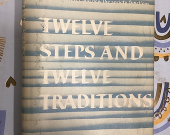 TWELVE STEPS And  TWELVE Traditions 1989 First Edition Forty second Printing Hardcover Legendary Behavioral Change Book. [Very Good]