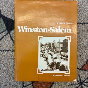 Winston-Salem Pictorial History: 1978 First Edition Hardcover Book (Fambrough Brownlee)