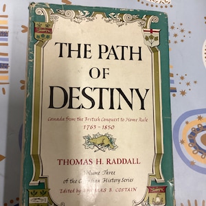 1957 The Path of Destiny: Canadian History, Vol. 3