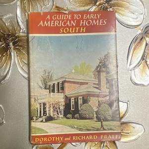 Early American Homes SOUTH: Vintage Architecture Book, 1956 1st Edition