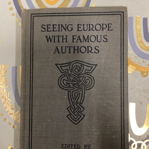 Conhecendo a Europa com Autores Famosos: Livro de Viagens Antigo de 1914, Primeira Edição