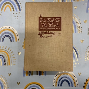 Nous sommes allés dans les bois : 1942, première édition, livre relié