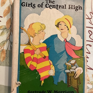 1914 The GIRLS Of CENTRAL HIGH On Lake Luna By Getrude W Morrison | Vintage Girls Novel |Goldsmith Edition Rare Peek Into 1910s Fiction|Good