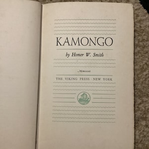 Kamongo by Homer Smith: 1932 First Edition Hardcover Book