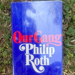 Our Gang| Starring Tricky And His Friends Rare Vintage First Edition Hardcover Book 1971 By Philip Roth VG Roth Books  Collectors & Fans