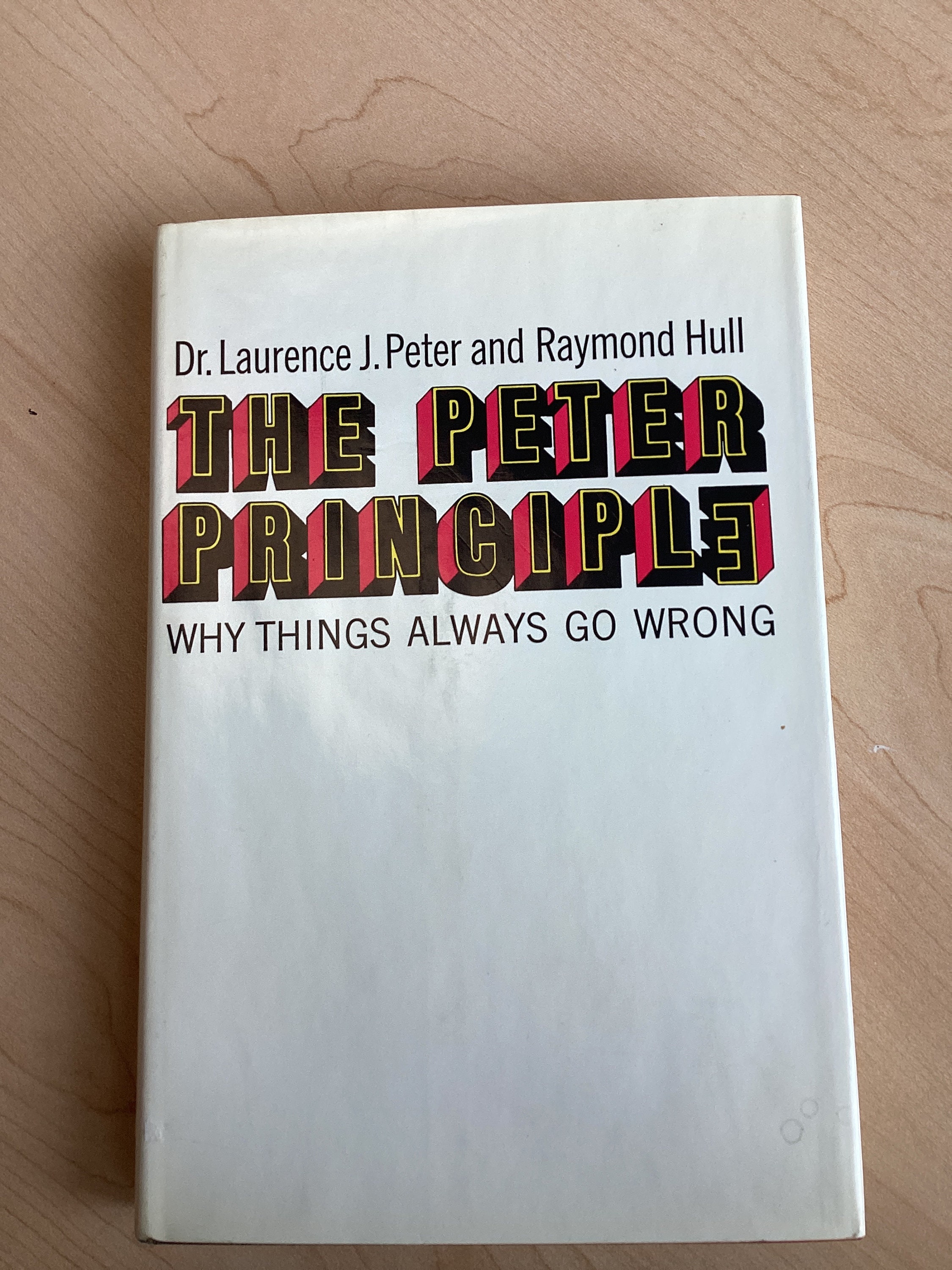The PETER PRINCIPLE By Laurence J Peter & Raymond Hull 1969 First Edition Early Print Vintage Hardcover Classic Very Good