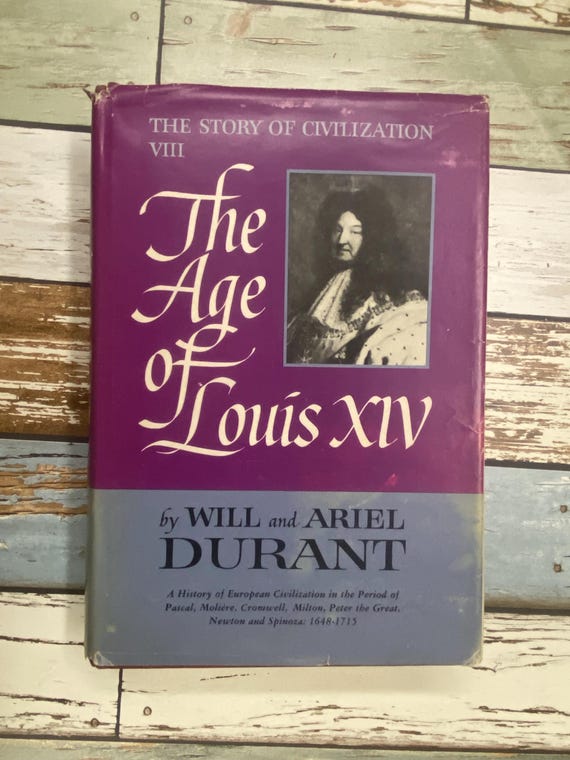 1963 the Age of Louis XIV Hardcover Book, Will & Ariel Durant 1st