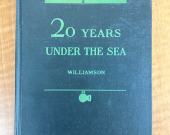 DWADZIEŚCIA LAT POD MORZĄ J. E. Williamson 1936 Rzadka zabytkowa książka w twardej oprawie