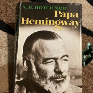 1966 &quot;PAPA HEMINGWAY&quot; By A. E. HOTCHNER. First Edition. Hardcover Vintage Book.