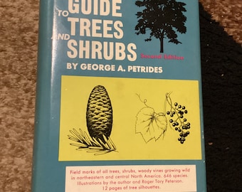 A Field Guide To Trees And Shrubs Rare Vintage Second Edition Hardcover Gardening Book 1972 By George E Petrides Very Good Collectors