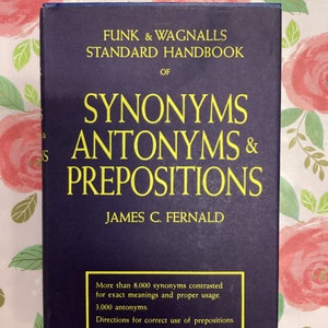 1947 Funk & Wagnalls Handbook: Synonyms, Antonyms, Prepositions