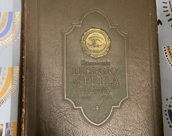 ペラ著『アイオワ州の歴史と系図 1847-1922』初版、革装丁、1922年、アンティーク、非常に良好な状態、コレクターズアイテム