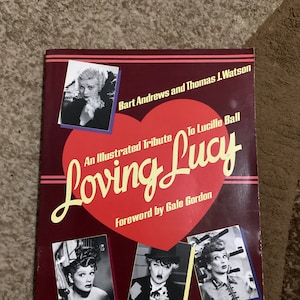 Vintage Loving Lucy Illustrated Tribute Book: Lucille Ball, 1980 1st Edition