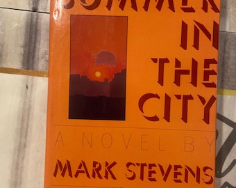 Signed Summer in the City First Edition Hardcover Book by Mark Stevens