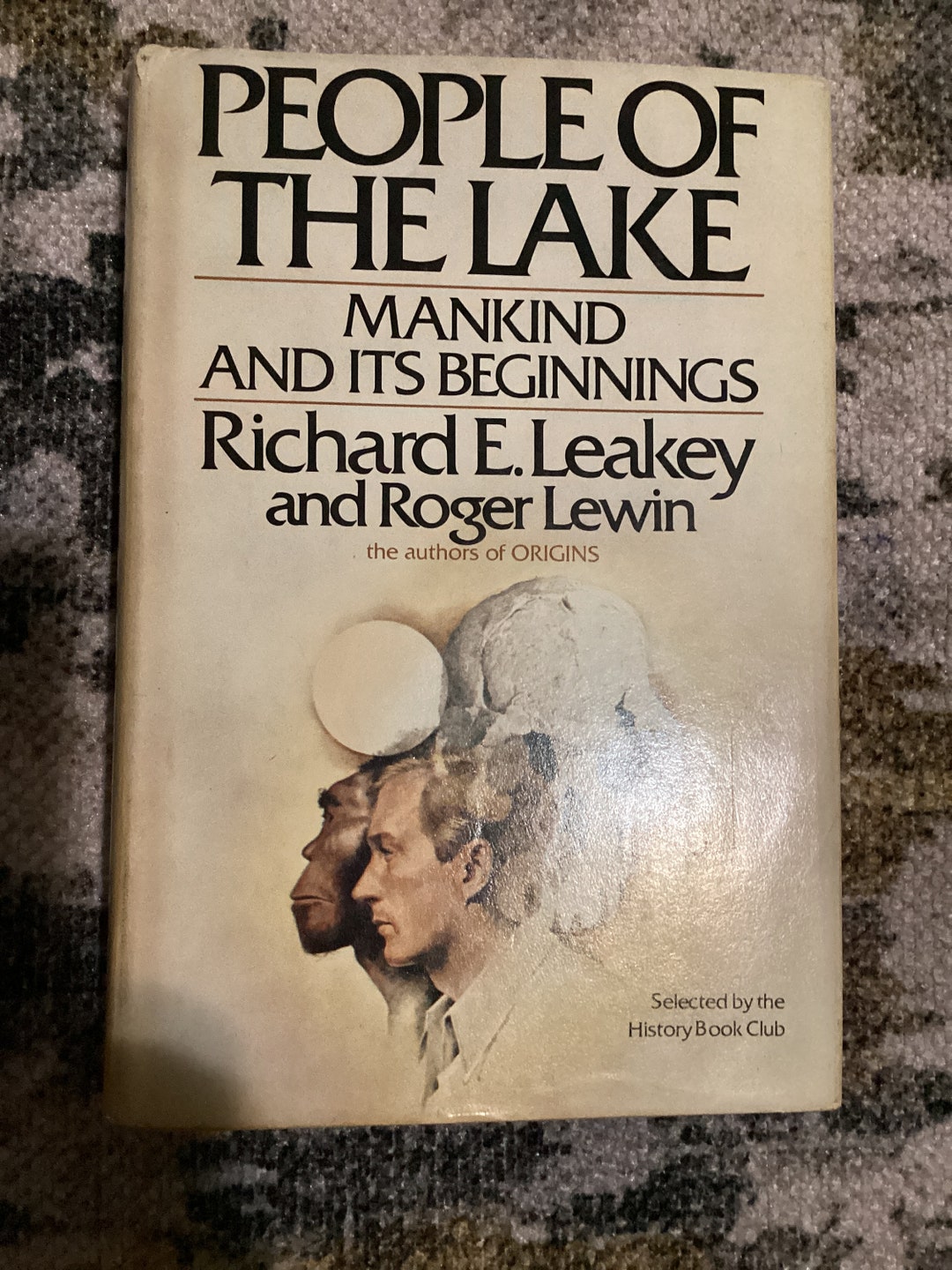 PEOPLE of the LAKE Mankind and Its BEGINNINGS by Richard E Leakey and