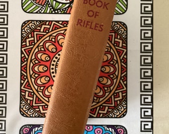 1963 The Book of Rifles: 2nd Edition Hardcover, Rifle Enthusiast Collectible