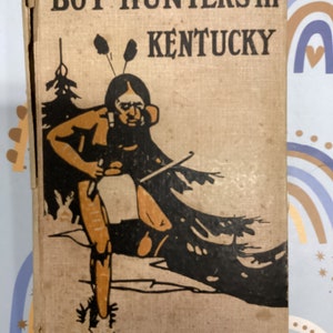 THE BOY HUNTERS In Kentucky| Rare Antique Hardcover Book 1894 By Edward S Ellis History Researchers And Collectors Copy Good