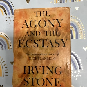 1961 THE AGONY And The ECTASY: The Biographical Novel of MichelAngelo by Irving Stone (1961) &quot;Book Club Edition&quot; [Very Good]