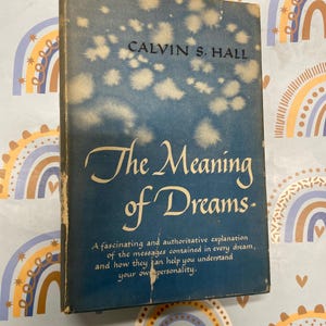 Die BEDEUTUNG DER TRÄUME Vintage Rare Erste Ausgabe Hardcover-Buch 1952 von Calvin HALL Traumdeutung Klassisches Buch für Sammler sehr g