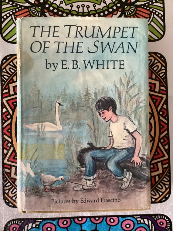 The Trumpet of the Swan by E.B. White, First Edition Hardcover - Etsy