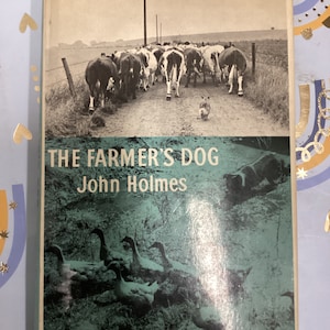 The Farmers DOG Vintage Hardcover 6th Edition Book 1975  By John Holmes Very Good Pet| Dog Lovers Book Published in England