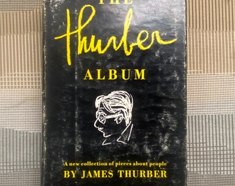 The Thurber Album: Vintage First Edition Hardcover Book, 1952