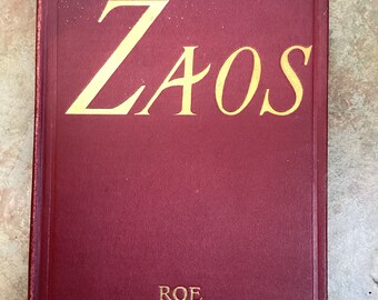 ZAOS Ein Roman von ROE Raymond HOBBS 1906 Antikes Buch Über Geistreisen Altes Ägypten und Reinkarnation, Hardcover, Vergoldet, Sehr gut beschriftet