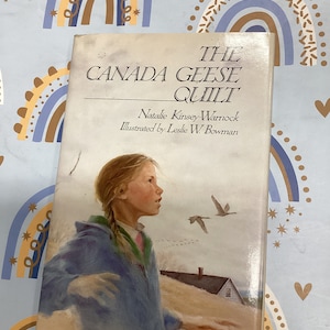 The Canada Geese Quilt: Signed 1st Edition Hardcover by Natalie Kinsey-Warnock