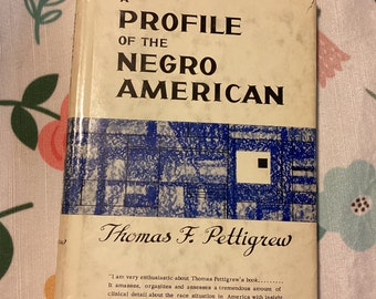 A Profile of the Negro American, 1964 1st Edition Treatise