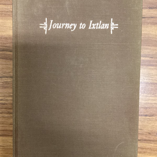 1972 JOURNEY TO IXTLAN By Carlos Castaneda. First Edition Second Printing. Hardcover book. [Very Good]