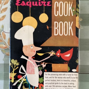 ESQUIRE COOKBOOK By Eds Esquire Magazine 1955 Introd By Arnold Gingrich| Vintage Rare Midcentury Cookbook| Very Good Recipes From the 1950s
