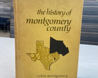 Libro di storia d'epoca della contea di Montgomery, Texas, prima edizione 1974