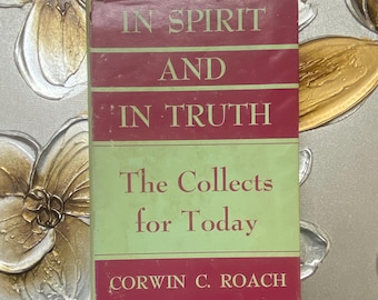 Vintage Episcopal Theology Book: In Spirit And In Truth, 1958 1st Ed