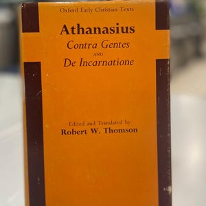 Athanasius Contra Gentes: Early Christian Texts, 1st Edition, 1971 Oxford HC