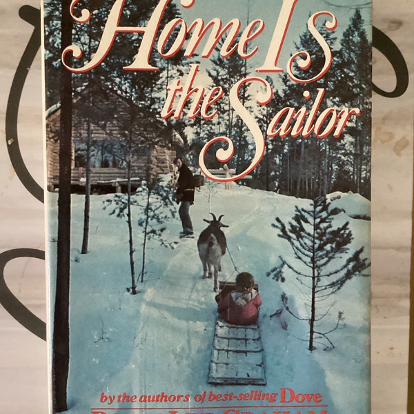 1983 HOME Is The SAILOR By Graham Robin Lee| Vintage Collectible First Edition Hardcover Book | Very Good.