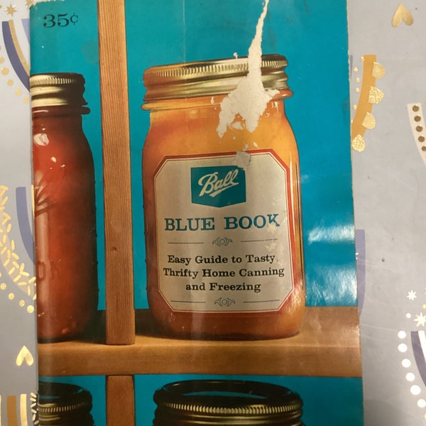 1972 BLUE BOOK EASY Guide to Tasty Thrifty Home Canning and Freezing. Softcover-Buch.