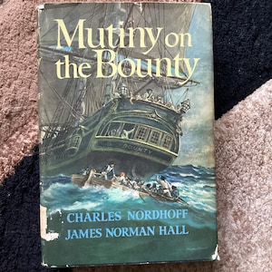 Mutiny on the Bounty: Nordhoff & Hall, 1960 Vintage Hardcover