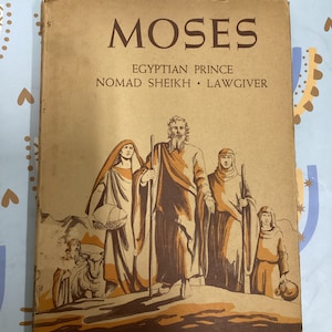 Moses The Egyptian Prince Nomad Sheikh Lawgiver Rare Vintage 1st Ed Second Print Hardcover Book 1942 By John Flight Biblical Literature vg
