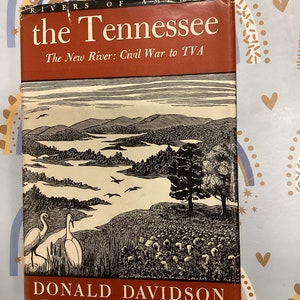 The TENNESSEE The NEW RIVER From Civil War To Tennessee Valley Authority Vol.2 Rare Vintage Hardcover History Book 1948 Davidson Donald vg