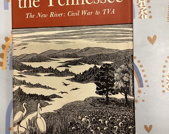 The TENNESSEE The NEW RIVER From Civil War To Tennessee Valley Authority Vol.2 Rare Vintage Hardcover History Book 1948 Davidson Donald vg