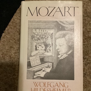MOZART By WOLFGANG HILDESHEIMER Translated From German By Marion Faber, 1984