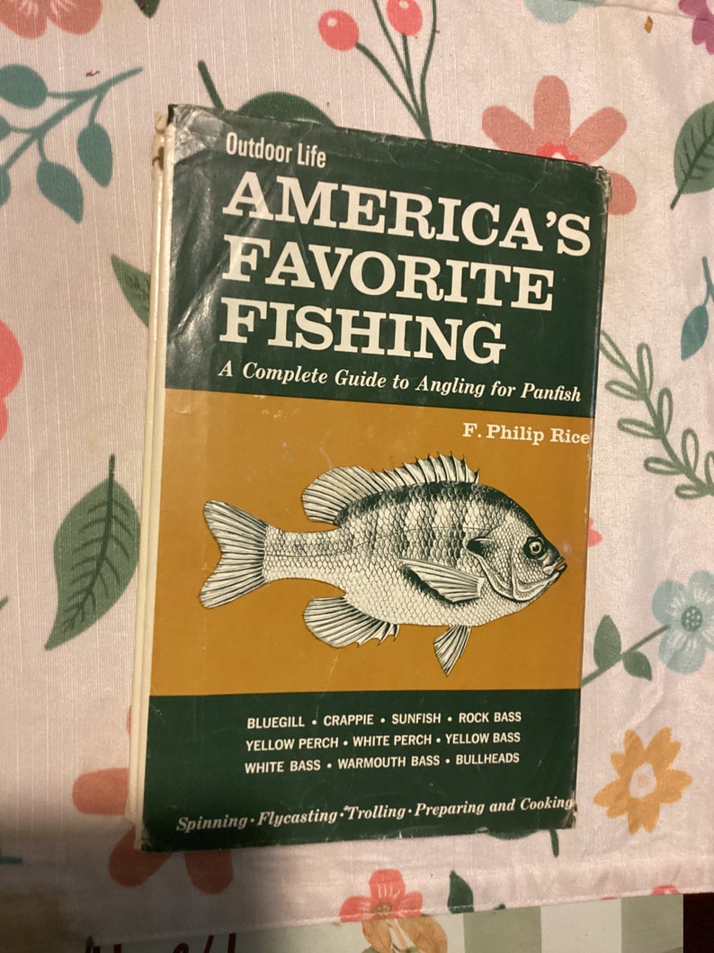 Vintage Panfishing Guide: America's Favorite Fishing by F. Philip Rice ...