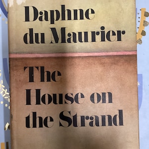 1969 HOUSE On THE STRAND by Daphne du Maurier &quot;Book Club Edition.&quot; Hardcover Book