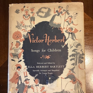 SONGS For CHILDREN By Victor HERBERT 1943  Vintage Children Hardcover Songs Book Vintage Book Very Good Collectible Wartime Song Treatise