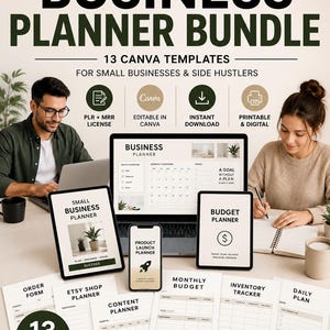 May include: A business planner bundle with 13 Canva templates. The image shows a laptop, tablet, and smartphone displaying planner layouts. The text includes "Business Planner Bundle," "Small Business Planner," and "Budget Planner." The bundle is designed for small businesses and side hustlers.