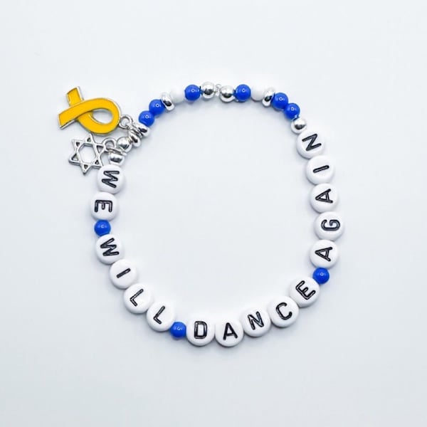 We Will Dance Again Bracelet: Supporting Hostages' Safe Return, Bring Them Home, Yellow Ribbon, Stand With Israel, Never Again Is Now
